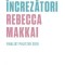 Marii increzatori &ndash; Rebecca Makkai