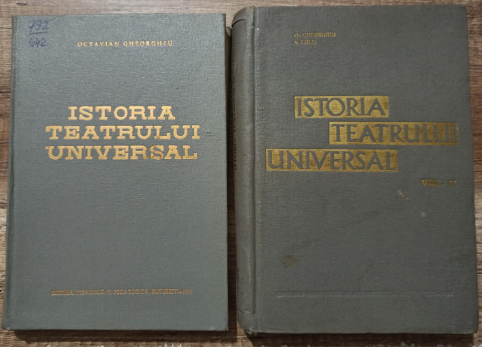 Istoria teatrului universal - Octavian Gheorghiu, Silvia Cucu// 2 volume