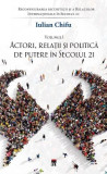 Reconfigurarea securitatii si a relatiilor internationale in secolul 21 - Vol 1