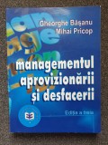 MANAGEMENTUL APROVIZIONARII SI DESFACERII - Basanu, Pricop