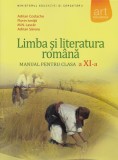 Limba și literatura rom&acirc;nă. Manual pentru clasa a XI-a (F. Ioniţă, A. Costache) - Paperback brosat - Adrian Costache, Florin Ioniţă, M.N. Lascăr, Adri