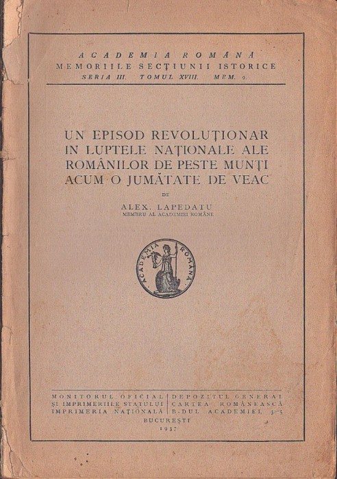 C8774N Un episod revoluționar &icirc;n luptele naționale ale rom&acirc;nilor de peste munți acum o jumătate de veac de Alexandru Lapedatu, 1937