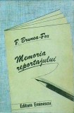 F. Brunea Fox - Memoria Reportajului (Eminescu, 1985) - Jurnalism, Reportaje Celebre, Sfaturi Jurnalisti