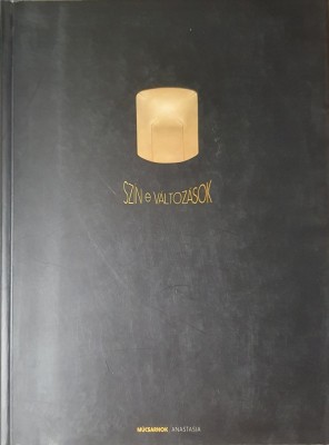 Sorin Dumitrescu, Szin e Valtozasok, Editura Anastasia, 2000 (album de arta bilingv englez magiar, rar) foto
