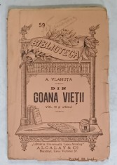 DIN GOANA VIETII de A. VLAHUTA , VOLUMUL III si ultimul , INCEPUTUL SEC. XX