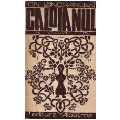 Caloianul, Volumul I - Roman