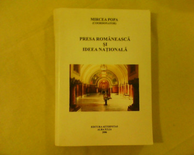 Mircea Popa Presa romaneasca si ideea nationala foto