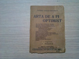 ARTA DE A FI OPTIMIST- Marcel Benoit-Benedict - Revistei Idei, 1938, 71 p., Alta editura