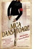 Mica dansatoare - Adina Pintea, Melanie Leschallas