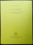 Cumpara ieftin MARIN MINCU-IN AGGUATO/VERSURI/MILANO 1986/trad.ALFREDO GIULIANI/pref.MARIO LUZI