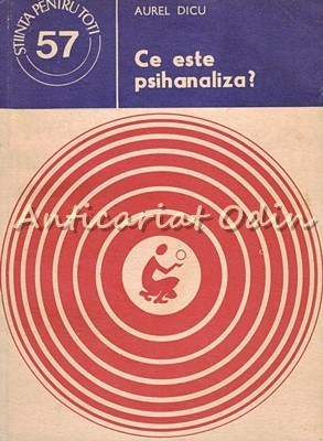 Ce Este Psihanaliza - Aurel Dicu