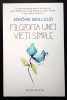 Jerome Brillaud, Filozofia unei vieti simple, Humanitas, 2023, impecabila