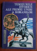 Adina Berciu Draghicescu - Temeiurile istorice ale primei uniri a romanilor