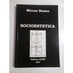 SOCIOESTETICA - MIRCEA BUNEA - Autograf si dedicatie pt gen.IULIAN VLAD