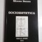 SOCIOESTETICA - MIRCEA BUNEA - Autograf si dedicatie pt gen.IULIAN VLAD
