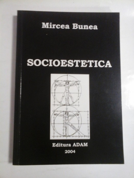 SOCIOESTETICA - MIRCEA BUNEA - Autograf si dedicatie pt gen.IULIAN VLAD