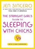 The Straight Girl&#039;s Guide to Sleeping with Chicks
