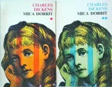 Charles Dickens - Mica Dorrit, 2 volume