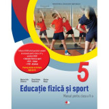 Educatie fizica si sport. Manual pentru clasa a-5-a&nbsp;- Monica Iulia Stanescu