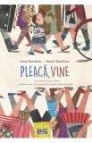 Pleaca, vine - Anna Kontoleon, Manos Kontoleon