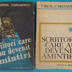 Virgil Carianopol – Scriitori care au devenit amintiri 2 volume in prima editie