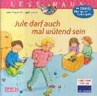 Jule darf auch mal w&amp;uuml;tend sein (Jule se infurie cateodata / Limba germana pentru copii) foto