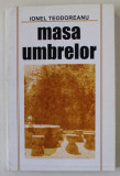 MASA UMBRELOR de IONEL TEODOREANU , 1990