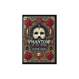 The Phantom of the Opera (Collector's Edition) (Laminated Hardback with Jacket)