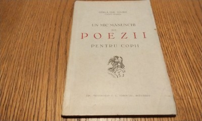 TITELA COL. HAQUE Tanti Radio (dedicatie-autograf) - Un Mic Manunchi de POEZII pentru Copii - Editura Tip. Bucovina, 1936, 78 p.; coperta originala foto