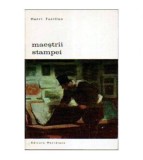 Henri Focillon - Maestrii stampei - 106279