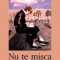 NU TE MISCA - MARGARET MAZZANTINI