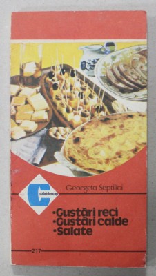 GUSTARI RECI , GUSTARI CALDE , SALATE de GEORGETA SEPTILICI , 1994 foto