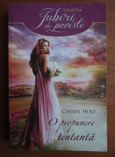 Cheryl Holt - O propunere tentanta