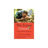 The Forest Unseen: A Year's Watch in Nature
