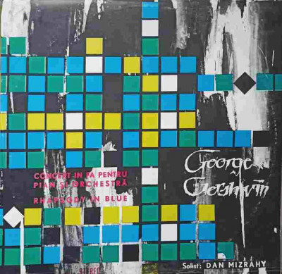 Disc vinil, LP. CONCERT IN FA PENTRU PIAN SI ORCHESTRA. RHAPSODY IN BLUE-GEORGE GERSHWIN-219582 foto