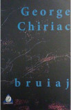 Bruiaj - George Chiriac