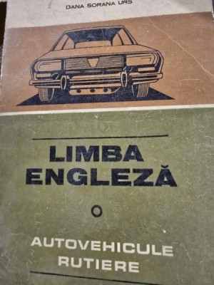 Limba engleza - Autovehicule rutiere - Dana Sorana Urs foto