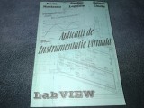 Cumpara ieftin MARIUS MUNTEANU - APLICATII DE INSTRUMENTATIE VIRTUALA