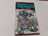 STANISLAW LEM - CIBERIADA {editie integrala} RF5/2, 1994, Nemira