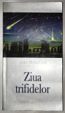 Ziua Trifidelor, John Wyndham, Science Fiction, 2005.