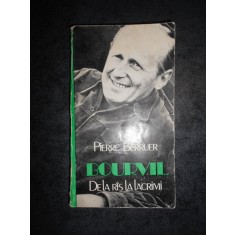 PIERRE BERRUER - BOURVIL. DE LA RAS LA LACRIMI 1982, Colectia Actori si destine
