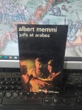 Albert Memmi, Juifs et arabes, Idees, Gallimard, Paris 1974, 246