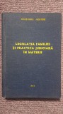 Legislatia familiei si practica judiciara in materie, 1987, 540 pag, stare fb