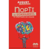 Nopti de somnambul in vremuri de veghe - August Strindberg