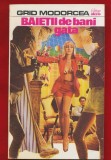 Grid Modorcea, "Baietii de bani gata" - Editura Alcris -1993