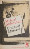 Cantecul Mioarei - Mihail Sadoveanu - Roman Beletristica