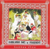 Panjabi MC &amp; Friends - Bombey Show, Compilatie 2CD Muzica Made in Europe