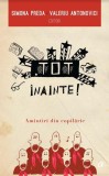 Tot inainte | Simona Preda, Valeriu Antonovici, 2019, Curtea Veche, Curtea Veche Publishing