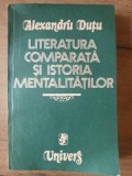 Literatura comparata si istoria mentalitatilor- Alexandru Dutu