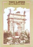 VOCI LATINE DE LA FRATI LA FRATI!-VASILE ALEXANDRESCU URECHIA-363242